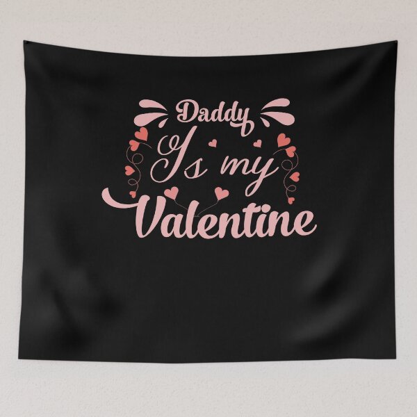 Item preview, Daddy is My Love Valentines Day Gift designed and sold by Joxxio.