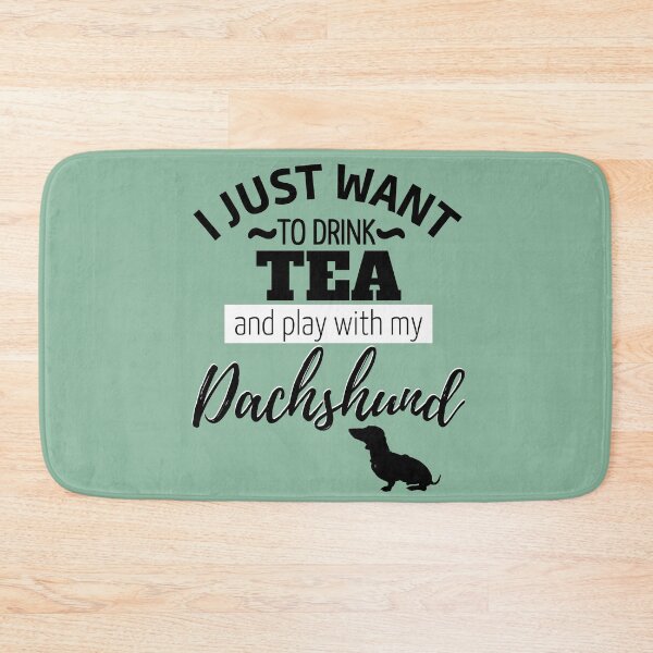 Item preview, I just want to drink tea and play with my Dachshund designed and sold by TheDachshund.