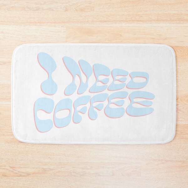 Item preview, I need Coffee designed and sold by Stacia Boyd.