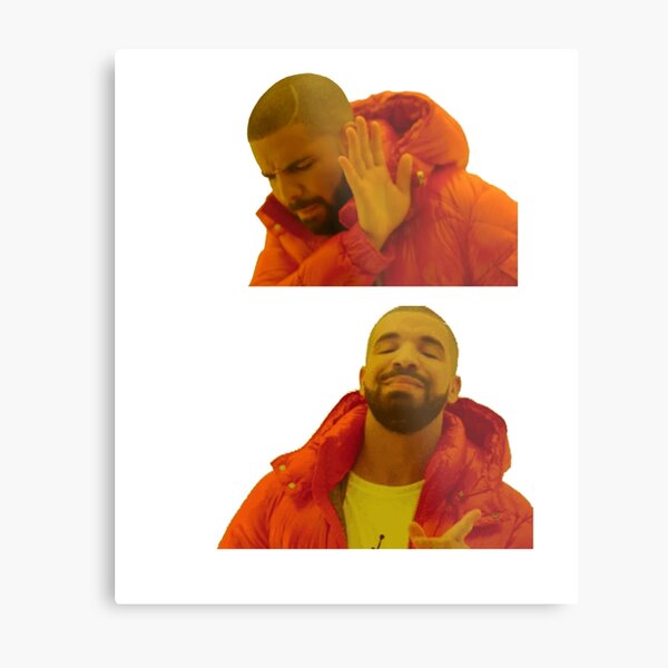 Write Your Own Drake Meme! | Photographic Print