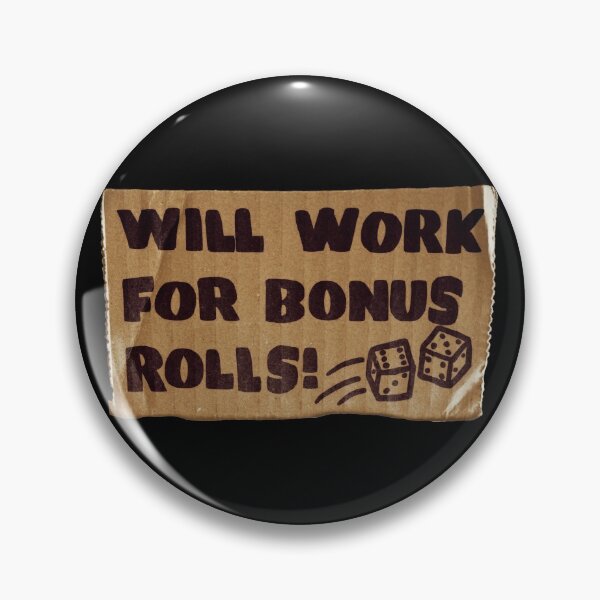 Item preview, Will Work For Bonus Yahtzee Rolls designed and sold by justingrenie.