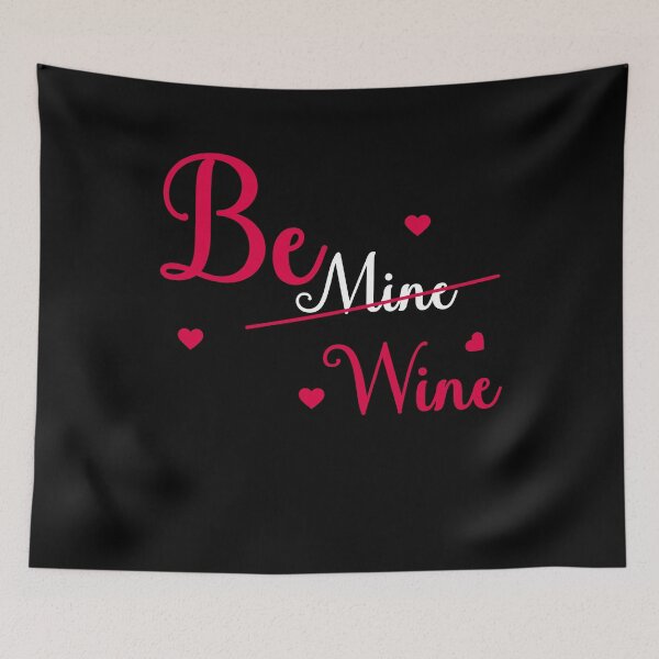 Item preview, Be Mine Be Wine  Valentines Gift Design designed and sold by Joxxio.