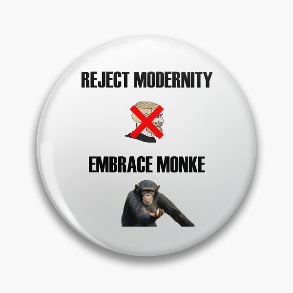 Item preview, Reject modernity, embrace monke designed and sold by UncleApo.