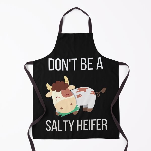 Item preview, Don't Be A Salty Heifer designed and sold by piskwi.
