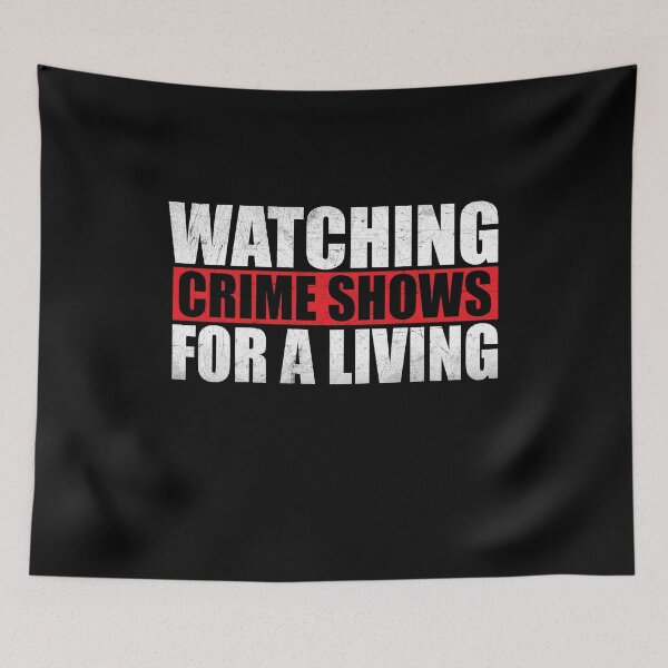 Item preview, Watching True Crime Shows For a Living designed and sold by AGhostOfAChance.