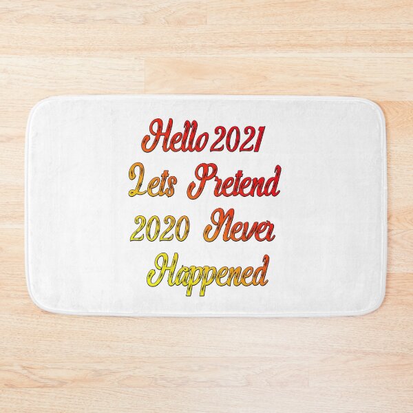 Item preview, Hello 2021 Lets Pretend 2020 Never Happened Funny Saying T-Shirt, Novelty Mom Gift, Gift Idea for Anniversary,Mother's Day, Father's Day,Thanksgiving, Christmas & New Year's Day. designed and sold by KHRO.