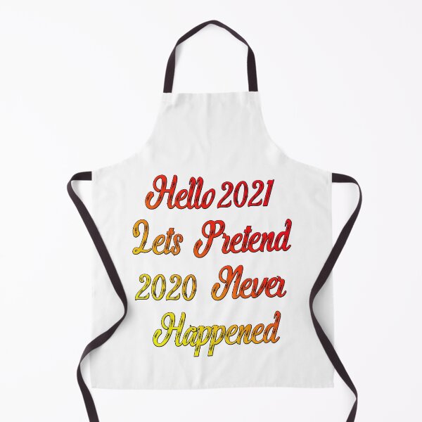 Item preview, Hello 2021 Lets Pretend 2020 Never Happened Funny Saying T-Shirt, Novelty Mom Gift, Gift Idea for Anniversary,Mother's Day, Father's Day,Thanksgiving, Christmas & New Year's Day. designed and sold by KHRO.