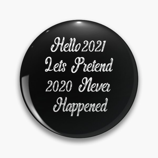 Item preview, Hello 2021 Lets Pretend 2020 Never Happened Funny Saying T-Shirt, Novelty Mom Gift, Gift Idea for Anniversary,Mother's Day, Father's Day,Thanksgiving, Christmas & New Year's Day. designed and sold by KHRO.