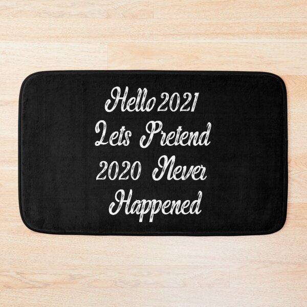 Item preview, Hello 2021 Lets Pretend 2020 Never Happened Funny Saying T-Shirt, Novelty Mom Gift, Gift Idea for Anniversary,Mother's Day, Father's Day,Thanksgiving, Christmas & New Year's Day. designed and sold by KHRO.