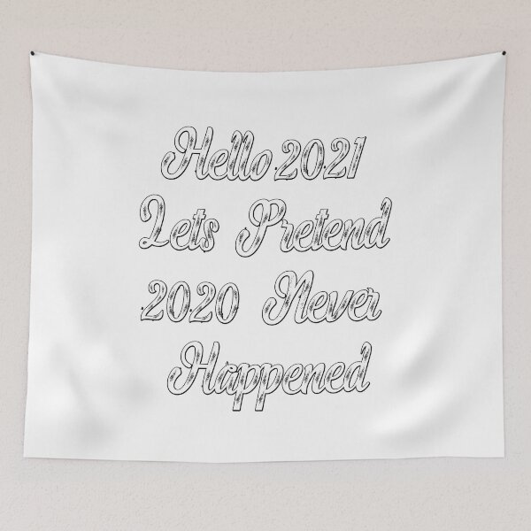 Item preview, Hello 2021 Lets Pretend 2020 Never Happened Funny Saying T-Shirt, Novelty Mom Gift, Gift Idea for Anniversary,Mother's Day, Father's Day,Thanksgiving, Christmas & New Year's Day. designed and sold by KHRO.