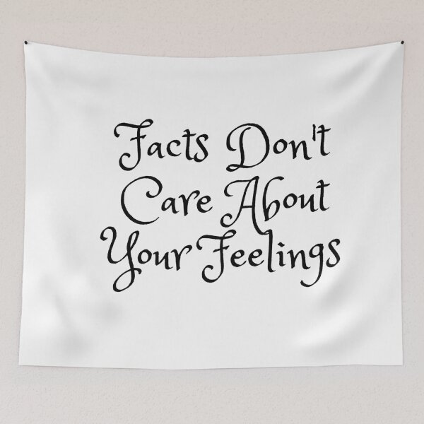 Item preview, Fact don't care about your feelings trigger warning Daily Wired Inspired designed and sold by juicekey3.