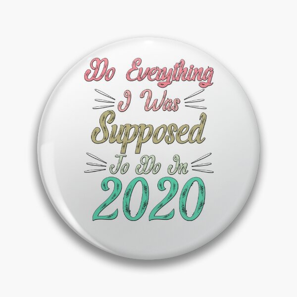 Item preview, Do Everything I Was Supposed To Do In 2020 Funny Saying T-Shirt, Novelty Mom Gift, Gift Idea for Anniversary,Mother's Day, Father's Day,Thanksgiving, Christmas & New Year's Day. designed and sold by KHRO.