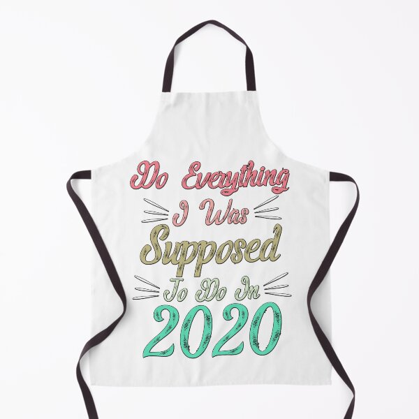 Item preview, Do Everything I Was Supposed To Do In 2020 Funny Saying T-Shirt, Novelty Mom Gift, Gift Idea for Anniversary,Mother's Day, Father's Day,Thanksgiving, Christmas & New Year's Day. designed and sold by KHRO.