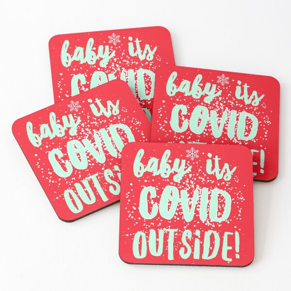 Item preview, Baby, It's COVID Outside designed and sold by MeatyWildman.
