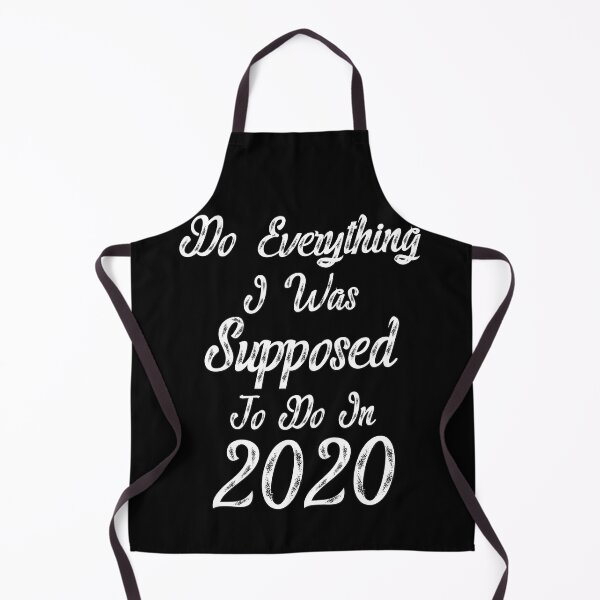 Item preview, Do Everything I Was Supposed To Do In 2020 Funny Saying T-Shirt, Novelty Mom Gift, Gift Idea for Anniversary,Mother's Day, Father's Day,Thanksgiving, Christmas & New Year's Day. designed and sold by KHRO.