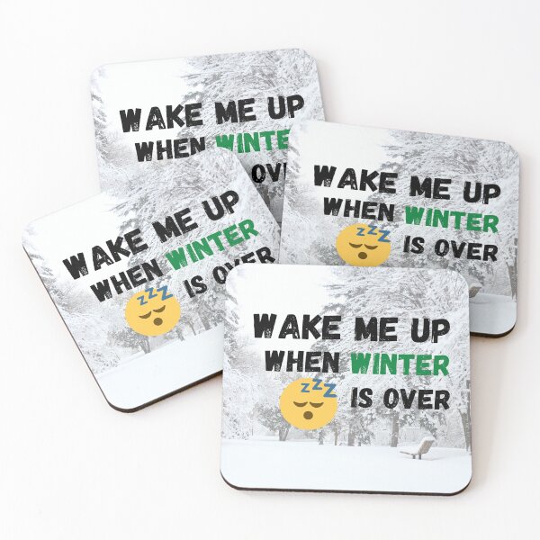 Item preview, Wake me up when Winter is over designed and sold by Vero De.