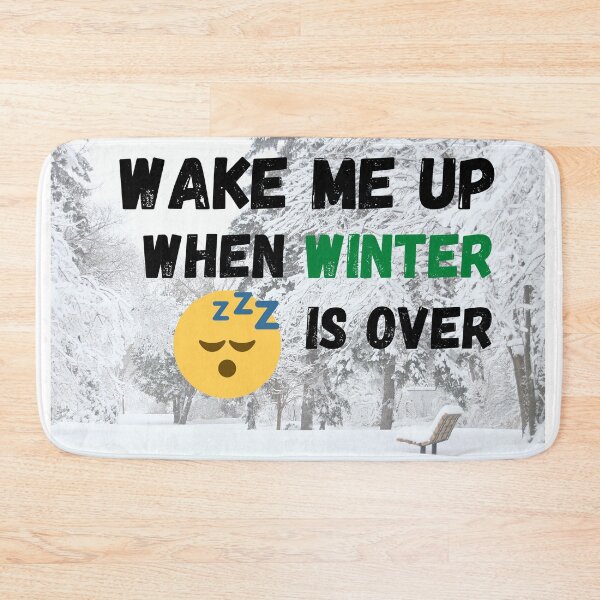 Item preview, Wake me up when Winter is over designed and sold by Vero De.
