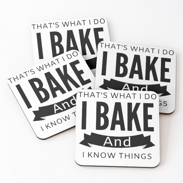 Item preview, That's What I Do I Bake And I Know Things designed and sold by Oreo2020 Creations.
