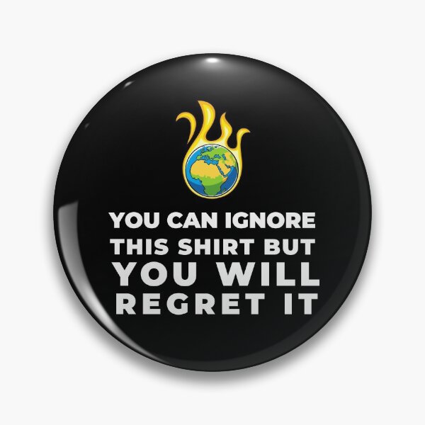 Item preview, Do Not Ignore This Shirt Planet Earth Greta Climate Change Shirt SOS Help Climate Strike Shirt Nature Future Natural Environment Cute Funny Gift Idea designed and sold by EpsilonEridani.