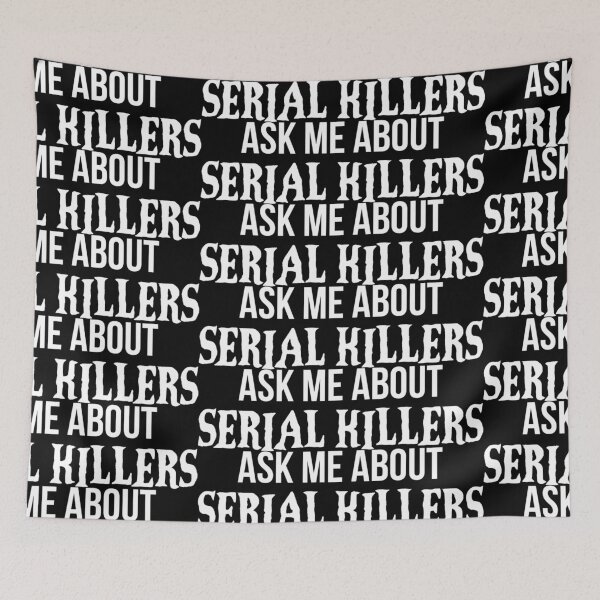 Item preview, Ask Me About Serial Killers designed and sold by TrueCrimeDesign.
