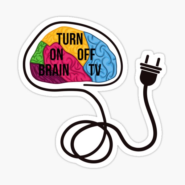 "Turn on your brain, turn off tv" Sticker for Sale by VDimitrijevic