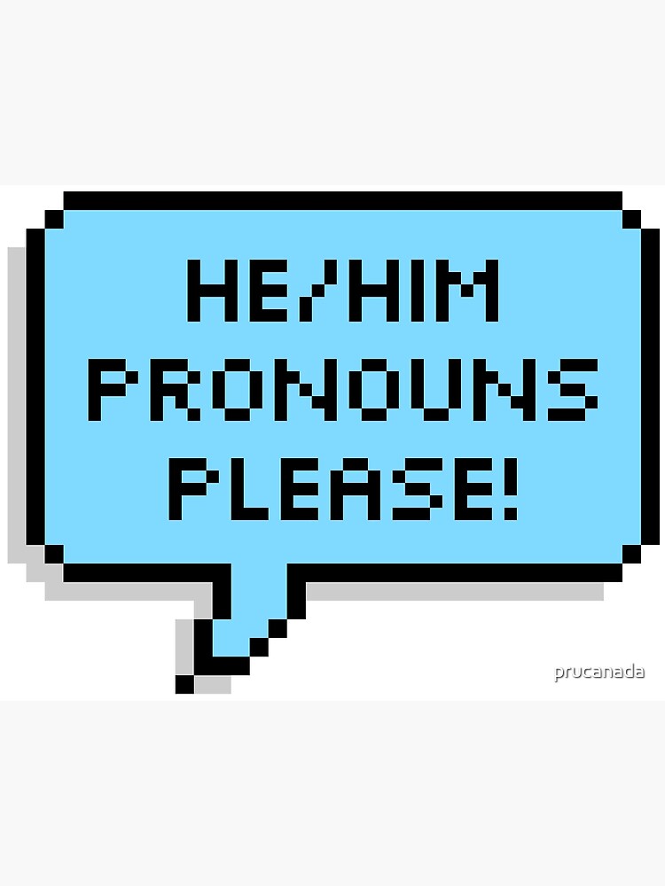 He Him Pronouns Please Greeting Card By Prucanada Redbubble