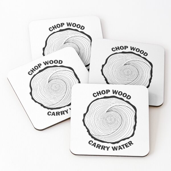 Item preview, Chop Wood, Carry Water designed and sold by eloisehides.