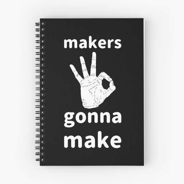 Item preview, Makers Gonna Make | Motivational designed and sold by ZampCart.