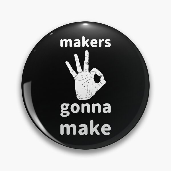 Item preview, Makers Gonna Make | Motivational designed and sold by ZampCart.