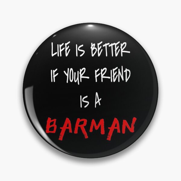 Item preview, Life is better if your friend is a BARMAN! designed and sold by 360DESIGNING.