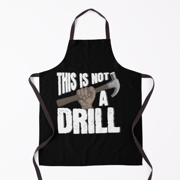 Item preview, This Is Not A Drill designed and sold by BLake77777.
