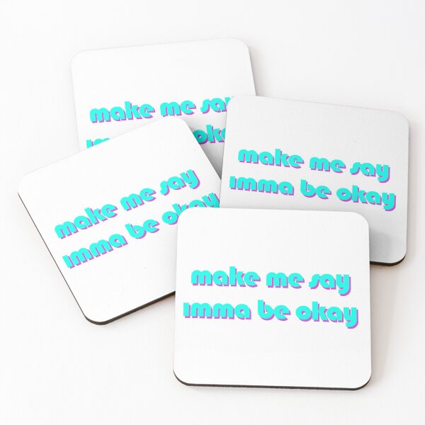 Item preview, make me say ımma be okay designed and sold by venus-ian.