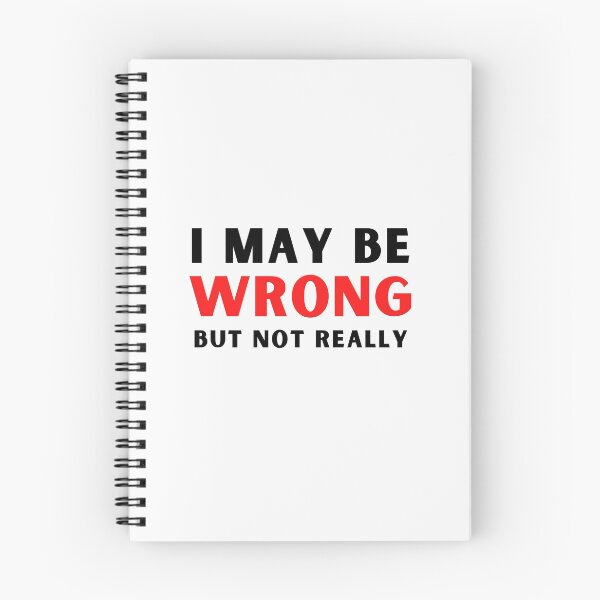 Item preview, Never Wrong Cute Funny Introvert Poem Animals Pets Books Foodie Read Awkward Relax Cute Funny Mental Health Anxiety Depression Sarcastic Happy Fun Inspirational Gift designed and sold by EpsilonEridani.