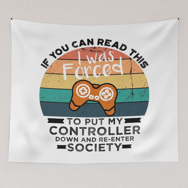 Item preview, If You Can Read This I was Forced to Put My Controller Down and Re-Enter Society | Funny Perfect Gaming Retro Vintage Graphic For Her For Him designed and sold by Van-Tees.