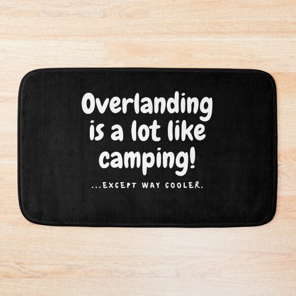 Item preview, Overlanding is a lot like camping! designed and sold by TeePartyHost.
