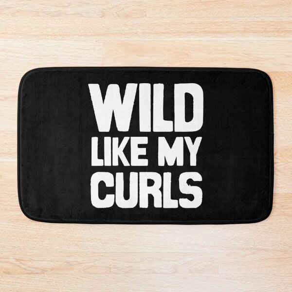 Item preview, Wild like my curls designed and sold by Statim.