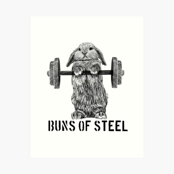Buns of Steel (Light) Art Print