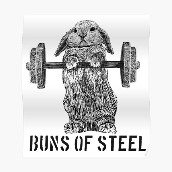 Buns of Steel (Light) Poster