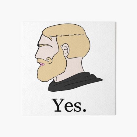 Yes Chad But Flipped | Art Board Print