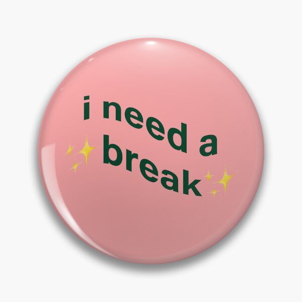 Item preview, i need a ✨break✨ designed and sold by Rosadraws.