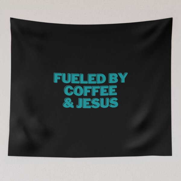 Item preview, Fueled By Coffee And Jesus designed and sold by Artistive.