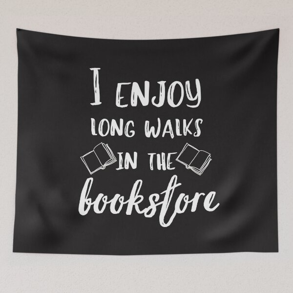 Item preview, I Enjoy Long Walks In The Bookstore designed and sold by CheraeLynn.