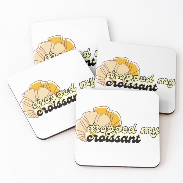 Item preview, i could've dropped my croissant! designed and sold by marcadao99.