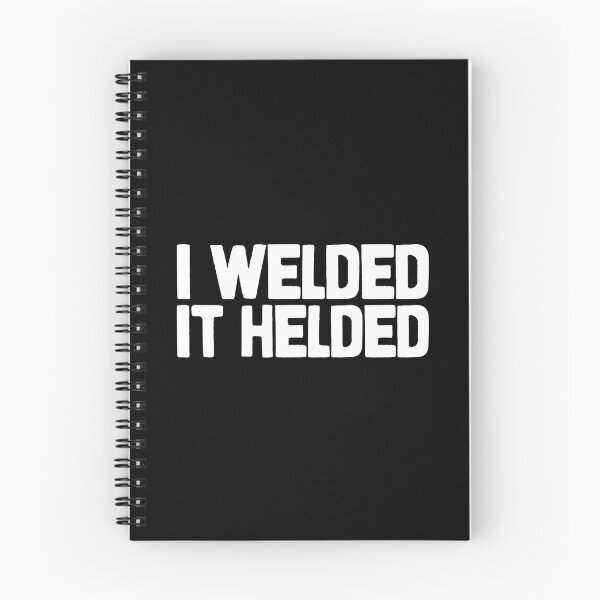 Item preview, I welded it helded designed and sold by Statim.