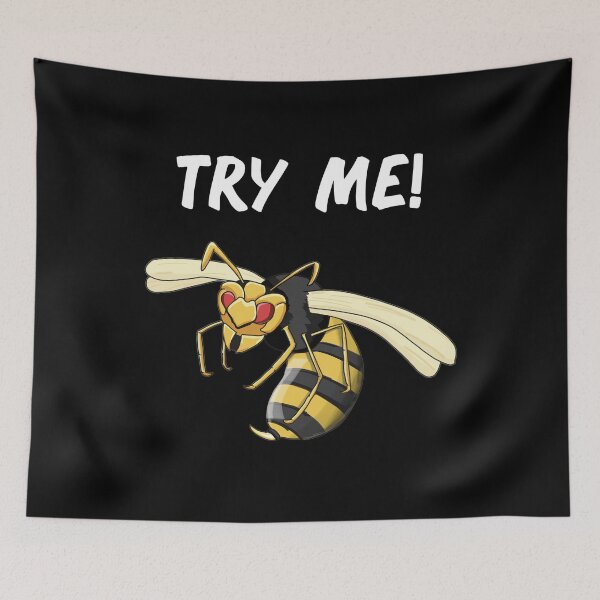 Item preview, Try Me! - Wasp Sarcastic Message designed and sold by ColorfulMystic.