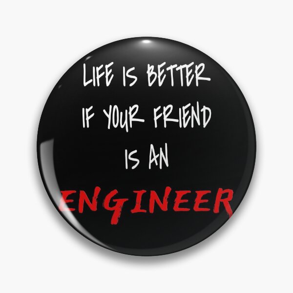 Item preview, Life is better if your friend is an Engineer! designed and sold by 360DESIGNING.