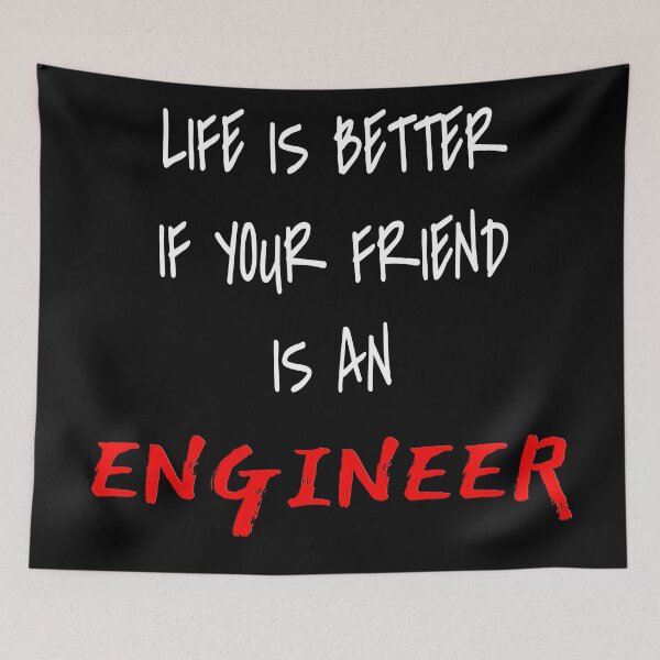 Item preview, Life is better if your friend is an Engineer! designed and sold by 360DESIGNING.