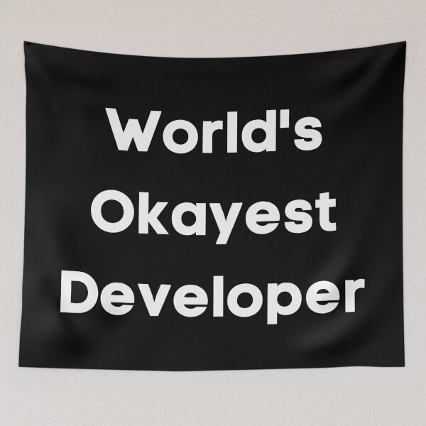 Item preview, World's Okayest Developer designed and sold by KammilDesigns.