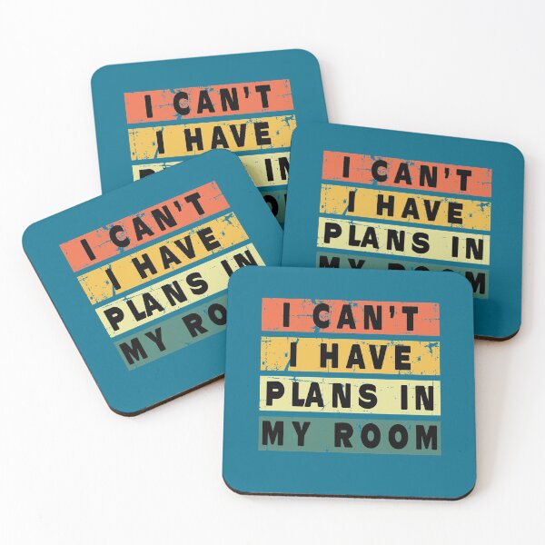 Item preview, I Can't I Have Plans In My Room designed and sold by Imadovic.