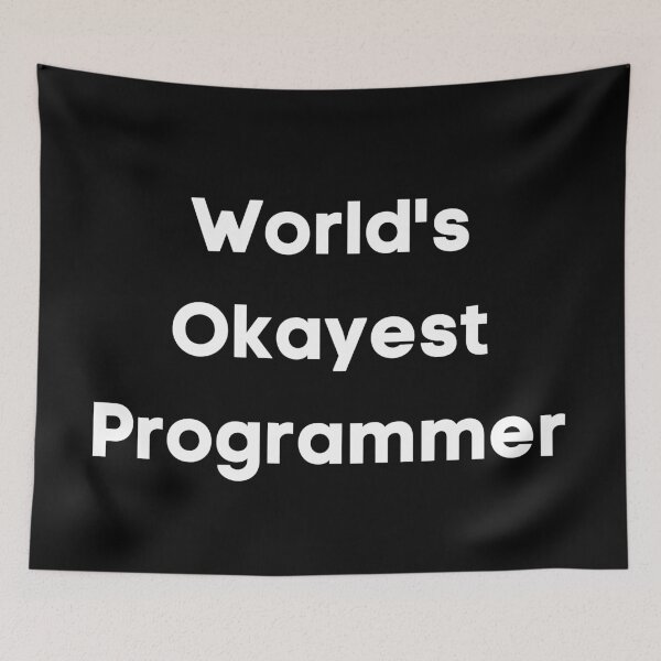 Item preview, World's Okayest Programmer designed and sold by KammilDesigns.